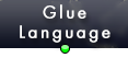Glue Language